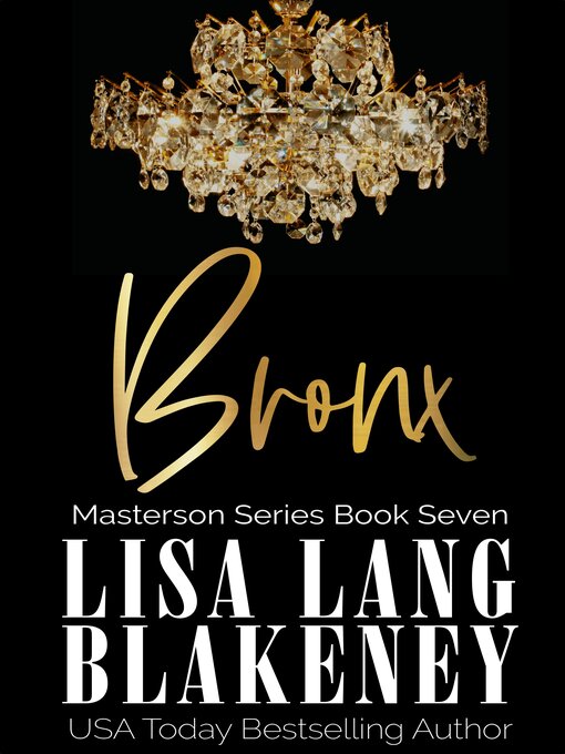 Title details for Bronx: Masterson Next Generation by Lisa Lang Blakeney - Available